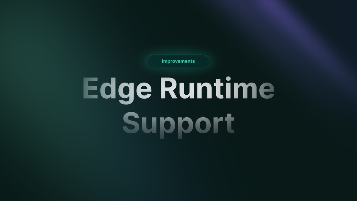 Support for Edge Runtimes